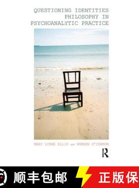 【3-4周达】Questioning Identities: Philosophy in Psychoanalytic Practice [9781855758957]