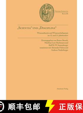 【3-4周达】scientia Und disciplina: Wissenstheorie Und Wissenschaftspraxis Im Wandel Vom 12. Zum 13. ... [9783050036960]