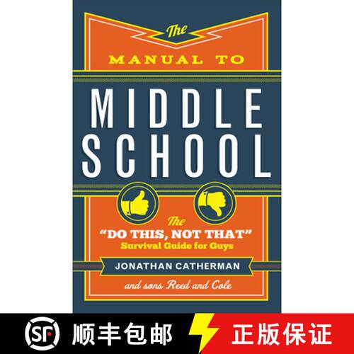 【3-4周达】Manual to Middle School – The Do This, Not That Survival Guide for Guys: The Do This, Not... [9780800728472]