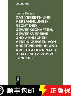 【3-4周达】Das Vereins- Und Versammlungsrecht Der Gewerkschaften, Gewerkvereine Und hnlichen Vereinig... [9783111155401]