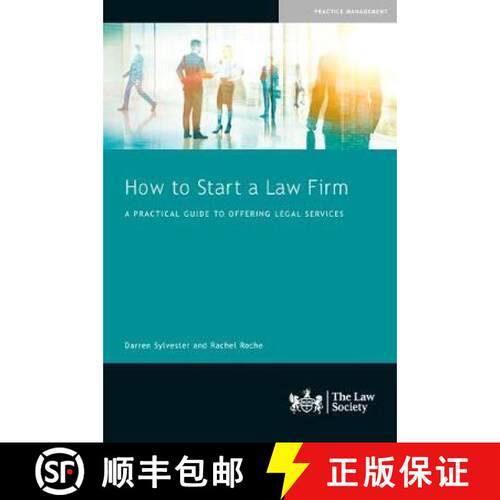【3-4周达】How to Start a Law Firm: A Practical Guide to Offering Legal Services [9781784461539]