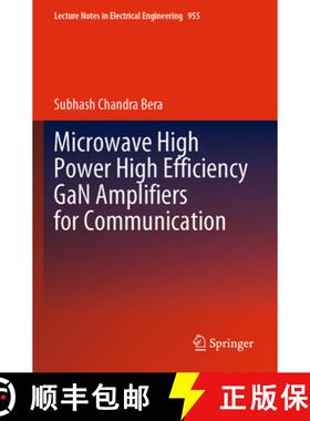 【3-4周达】Microwave High Power High Efficiency Gan Amplifiers for Communication [9789811962684]