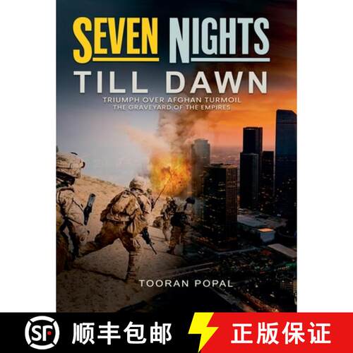 【3-4周达】Seven Nights Till Dawn: Triumph Over Afghan Turmoil The Graveyard of the Empires [9798233889950]