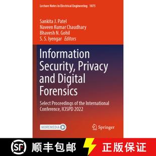 Security Digital Information the 9789819950935 Privacy 4周达 Select Forensics and Internation... Proceedings