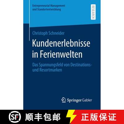 【3-4周达】Kundenerlebnisse in Ferienwelten : Das Spannungsfeld von Destinations- und Resortmarke (1.... [9783658315429]