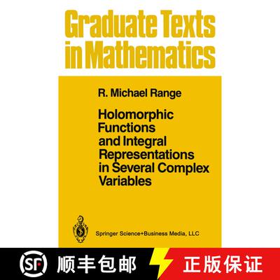 【3-4周达】Holomorphic Functions and Integral Representations in Several Complex Variables [9781441930781]