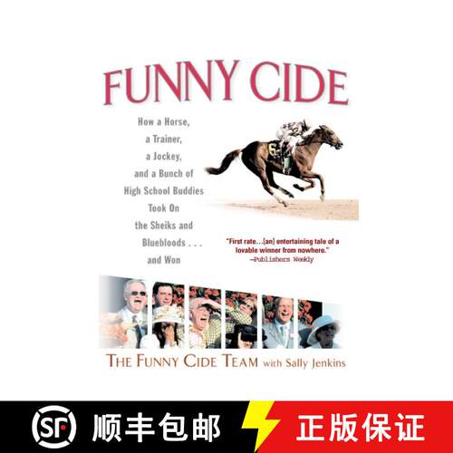 【3-4周达】Funny Cide : How a Horse, a Trainer, a Jockey, and a Bunch of High School Buddies Took on ... [9780425200308]