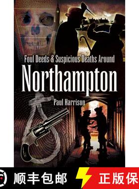 【3-4周达】Foul Deeds and Suspicious Deaths Around Northampton [9781845630355]