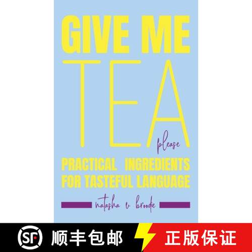 【3-4周达】Give Me Tea, Please: Practical Ingredients for Tasteful Language [9798989354115]
