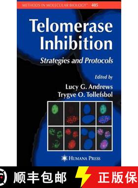 【3-4周达】Telomerase Inhibition: Strategies and Protocols [9781588296832]