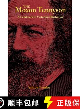 【3-4周达】The Moxon Tennyson: A Landmark in Victorian Illustration [9780821424261]
