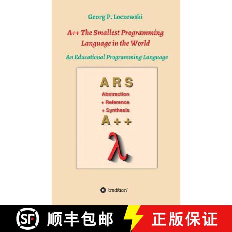 预订 A++ The Smallest Programming Language in the World: An Educational Programming Language [9783746930220]