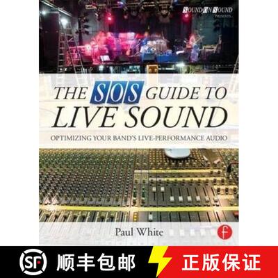 【3-4周达】The SOS Guide to Live Sound: Optimising Your Band's Live-Performance Audio [9780415843034]