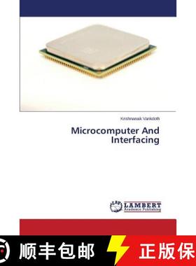 预订 Microcomputer And Interfacing [9783659684845]