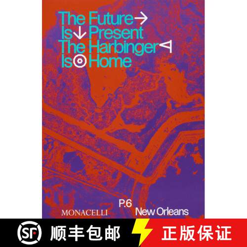 Prospect.6: The Future Is Present, the Harbinger Is Home [9781580936750]