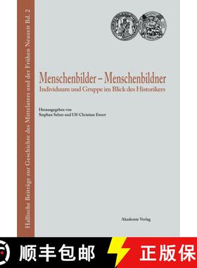 【3-4周达】Menschenbilder - Menschenbildner：Individuum und Gruppe im Blick des Historikers [9783050037530]