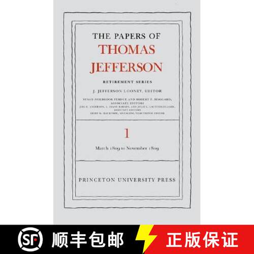 【3-4周达】精装 Papers of Thomas Jefferson, Retirement Series, Volume 1: 4 March 1809 to 15 November ... [9780691121215]