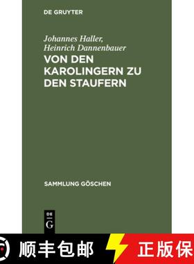 预订 Von Den Karolingern Zu Den Staufern : Die Altdeutsche Kaiserzeit (900-1250) [9783111009964]