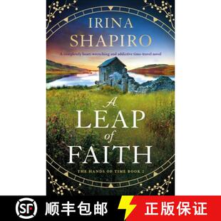 【3-4周达】A Leap of Faith: A Completely Heart-Wrenching and Addictive Time-Travel Novel [9781805086505]