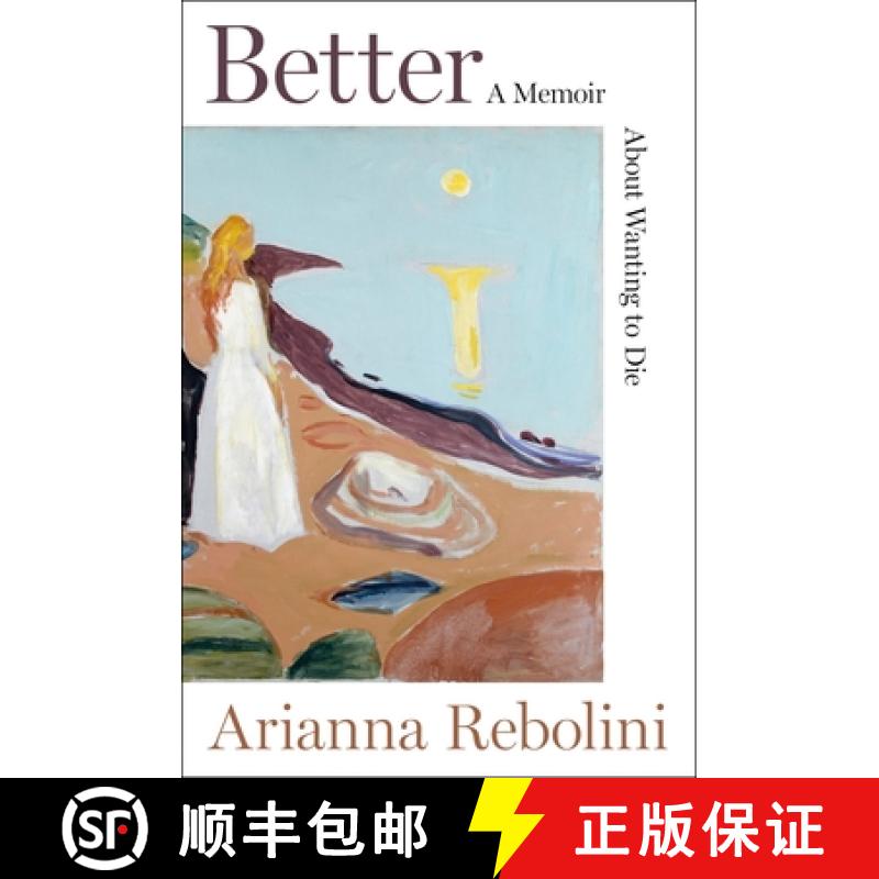 【3-4周达】Better: A Memoir about Wanting to Die [9780063295322]