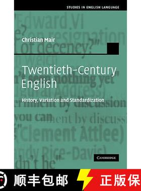 【3-4周达】Twentieth-Century English: History, Variation and Standardization - Twentieth-Century Engl... [9780521115834]