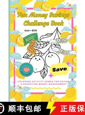 预订 Fun Money Savings Challenge Book: Coloring Activity Games for Saving & Budgeting Money Management [9798869362728]