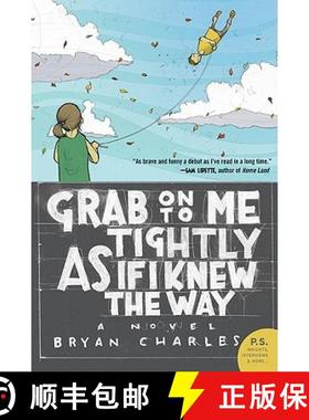 【3-4周达】Grab On to Me Tightly as if I Knew the Way [9780060882983]