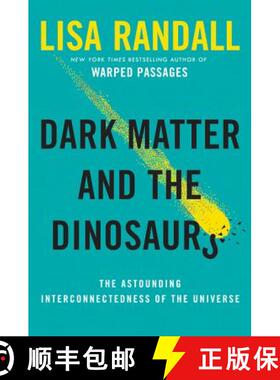【3-4周达】Dark Matter and the Dinosaurs: The Astounding Interconnectedness of the Universe [9780062328472]