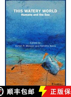 预订 This Watery World: Humans and the Sea [9781847186607]