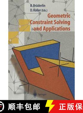 【3-4周达】Geometric Constraint Solving and Applications [9783642637810]