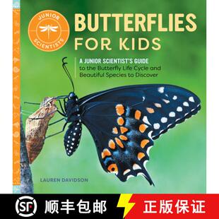 【3-4周达】Butterflies for Kids: A Junior Scientist's Guide to the Butterfly Life Cycle and Beautiful... [9781647398842]