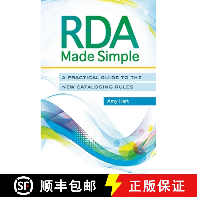 【3-4周达】RDA Made Simple: A Practical Guide to the New Cataloging Rules [9781610694858]