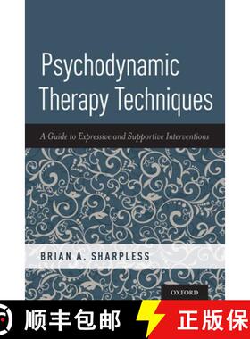 【3-4周达】Psychodynamic Therapy Techniques: A Guide to Expressive and Supportive Interventions [9780190676278]