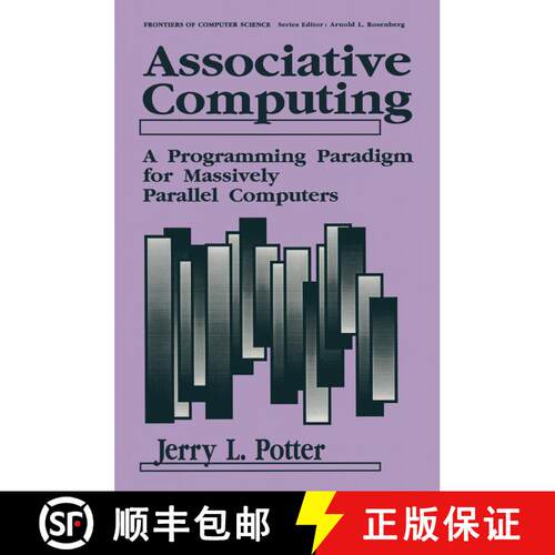【3-4周达】Associative Computing : A Programming Paradigm for Massively Parallel Computers [9781461364528]