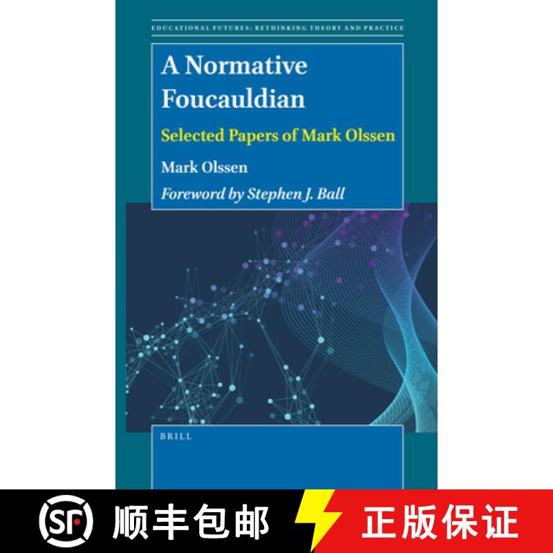 【3-4周达】A Normative Foucauldian: Selected Papers of Mark Olssen [9789004464438]