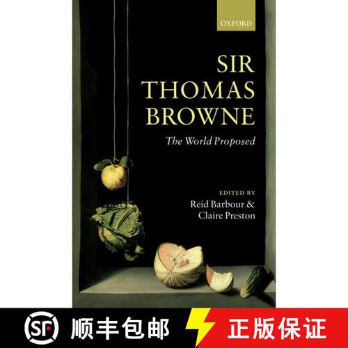 【3-4周达】精装 Sir Thomas Browne: The World Proposed [9780199236213]