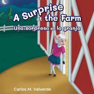 【4周达】A Surprise at the Farm Una sorpresa en la granja [9781943718122]