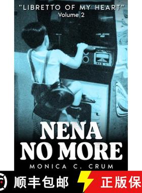 预订 Nena No More Volume 2: Libretto of My Heart [9798218679453]
