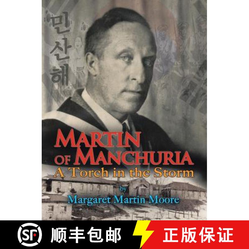 【2-3周达】Martin of Manchuria: A Torch in the Storm [9781490888903]