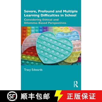 【3-4周达】Severe, Profound and Multiple Learning Difficulties in Schools: Considering Ethical and Di... [9781032888750]