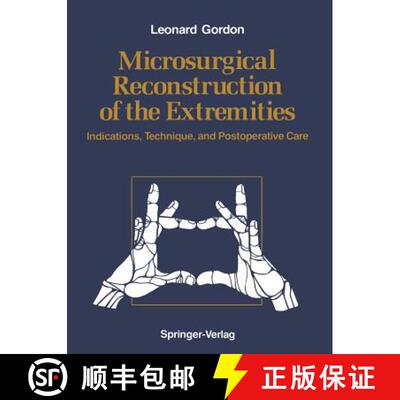 【3-4周达】Microsurgical Reconstruction of the Extremities: Indications, Technique, and Postoperative... [9781461283584]