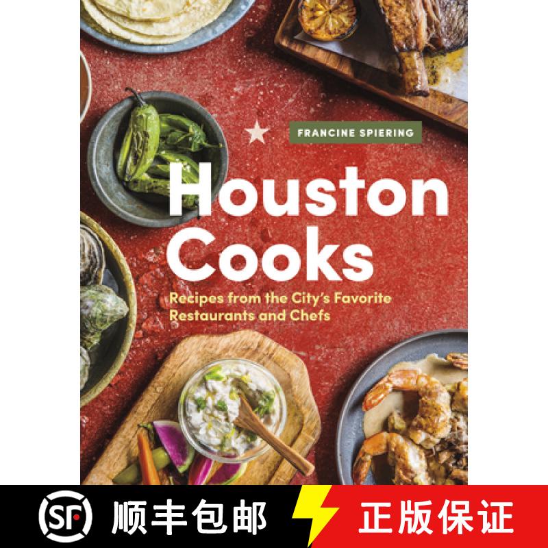 【2-3周达】Houston Cooks : Recipes from the City's Favorite Restaurants and Chefs [9781773270746]