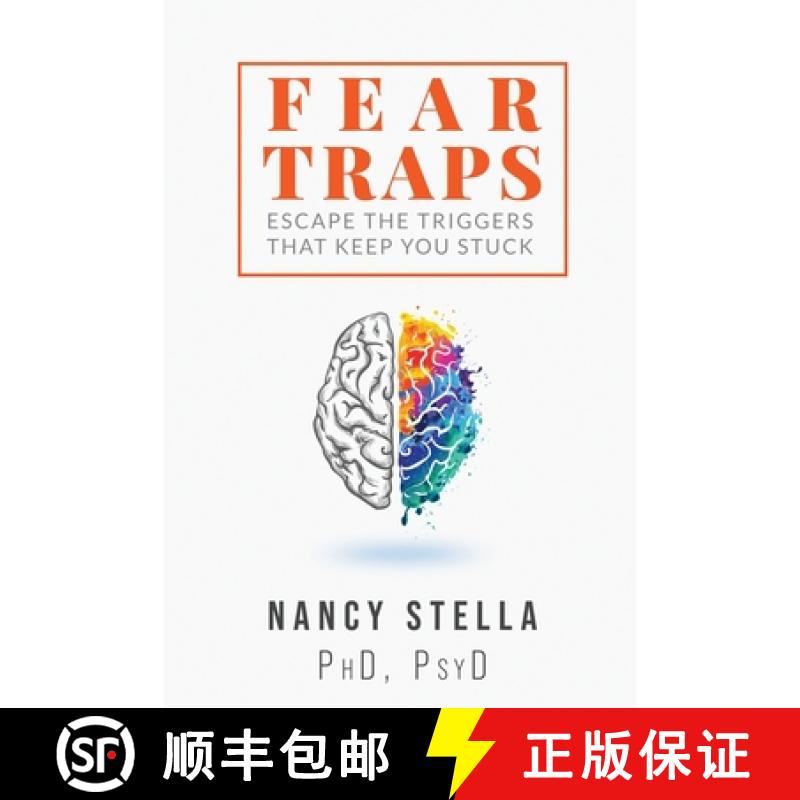 预订 Fear Traps: Escape the Triggers That Keep You Stuck [9781736395301]