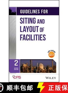 【3-4周达】Guidelines For Siting And Layout Of Facilities, Second Edition [Wiley化学工程] [9781119474630]