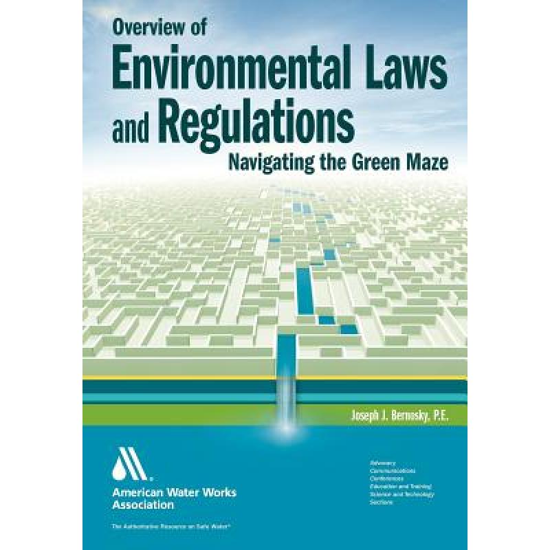 【4周达】Overview of Environmental Laws and Regulations: Navigating the Green Maze [9781583218150]