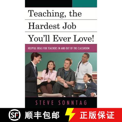 【3-4周达】Teaching, the Hardest Job You'll Ever Love : Helpful Ideas for Teachers In and Out of the ... [9781607097396]