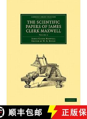 【3-4周达】The Scientific Papers of James Clerk Maxwell - Volume 2 [9781108015387]