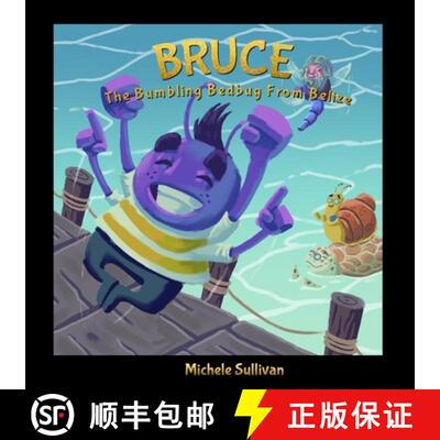 【3-4周达】Bruce, The Bumbling Bedbug From Belize [9781736418529]