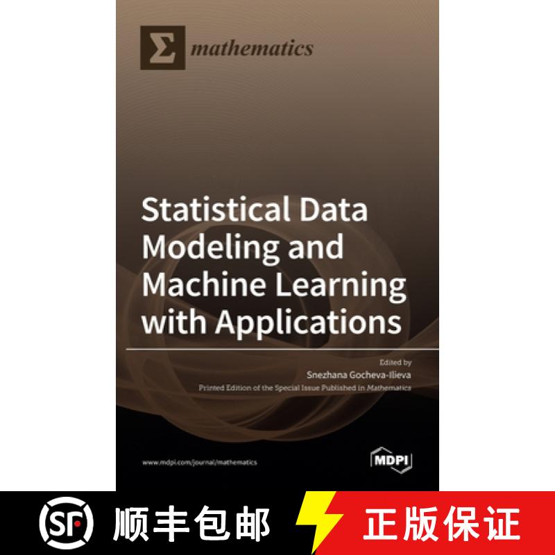 【2-3周达】Statistical Data Modeling and Machine Learning with Applications [9783036526928]