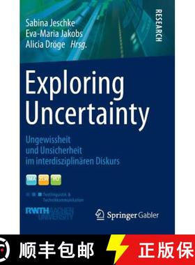 【3-4周达】Exploring Uncertainty : Ungewissheit und Unsicherheit im interdisziplinären Diskurs [9783658008963]